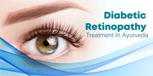 Diabetic Retinopathy vision loss Treatment In Ayurveda Normal Vision Blurred Vision dark floaters regular eye check-up eye issues